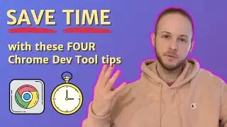 The 4 MUST KNOW Chrome Dev Tool Tips!