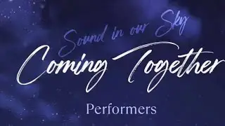 Sounds In Our Sky: Coming Together Intro