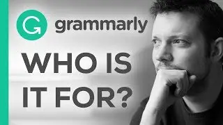 Grammarly - Full Review - Whos It For?