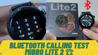 Mibro Watch Lite 2 Smart watch | Bluetooth Calling Test | Xioami