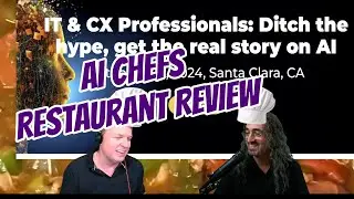 AI Chefs Restaurant Review: Enterprise Connect AI 2024