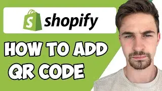 How to Add QR Code to Shopify 2023