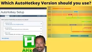 Which AutoHotkey download version to use