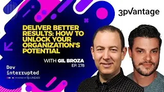 Deliver Better Results: How to Unlock Your Organization's Potential with Gil Broza (