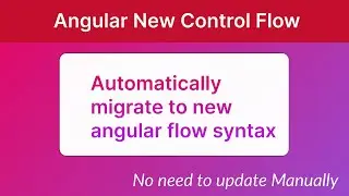 How to migrate to new control flows in angular 17