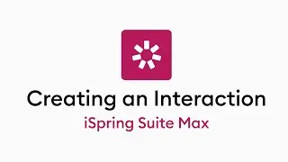 Creating an Interaction