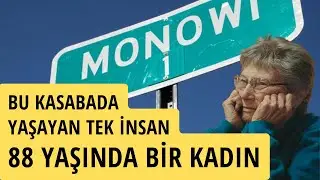Bu kasabada yaşayan tek insan 88 yaşında bir kadın