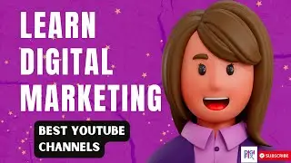 8 Best YouTube Channels to Learn Digital Marketing  