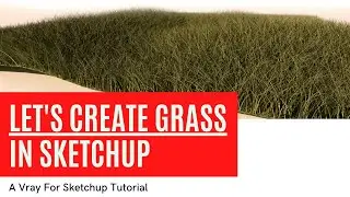 Vray For Sketchup Tutorial:  How To Create Grass In Sketchup Using Vray Plugins