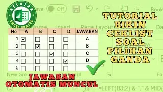 Tuturial Bikin Ceklist Jawaban Pilihan Ganda Menggunakan Excel