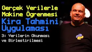 3. Bölüm: Verilerin Okunması ve Birleştirilmesi | Gerçek Verilerle Makine Öğrenmesi