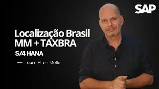 Curso Localização Brasil SAP MM + TAXBRA no S/4HANA | Conteúdo e Centenas de Depoimentos de Alunos