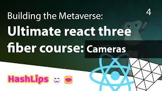 Building the Metaverse:  Ultimate react three fiber course - Cameras