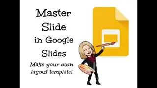 Google Slides - Master Slide & Layouts