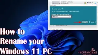 How to Rename your Windows 11 PC