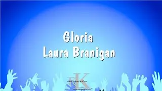 Gloria - Laura Branigan (Karaoke Version)