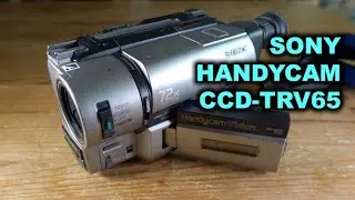 Sony Handycam CCD-TRV65: Closer Look & Test Footage