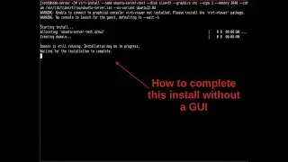 How  to Complete a VM Install on a Headless Linux Server