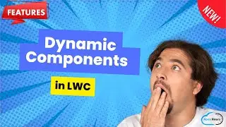 Dynamic Components in LWC