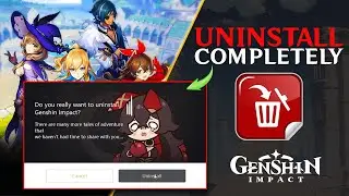 How to Uninstall Genshin Impact Completely on Computer | Fully Delete Genshin Impact from PC