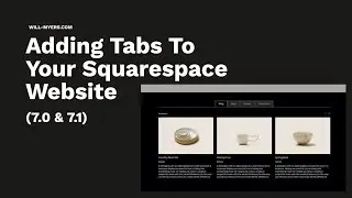 Adding Tabs to your Squarespace website (Squarespace 7.0 and 7.1)