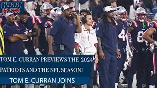 Patriots insider Tom E. Curran previews the Patriots 2024 season | WEEI Afternoon Show