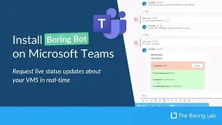 Install Boring Bot for Microsoft Teams and get real-time XProtect VMS Updates via The Boring Toolbox