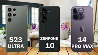 Samsung Galaxy S23 Ultra vs Asus Zenfone 10 vs iPhone 14 Pro Max