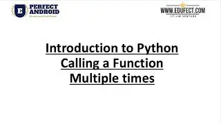 Perfect Python - Lesson C1#3 - Calling a Function multiple times in Python