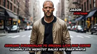 Yang Mereka Remehkan Ternyata Bukan Sembarang B3rand4lan !! | Alur Cerita Film Jason Statham Terbaru