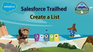 Salesforce Trailhead - Create a List #salesforce #trailhead