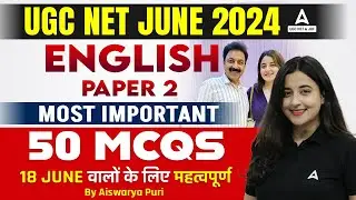 UGC NET English Literature Paper 2 | Most Important 50 MCQs By Aishwarya Puri