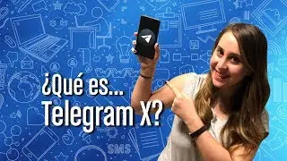 ¿Qué es Telegram X?