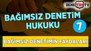 Bağımsız Denetimin Faydaları | Bağımsız Denetim Hukuku