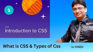 Lesson -1 | Introduction of CSS and Types of CSS (Internal, Inline & External) | HINDI