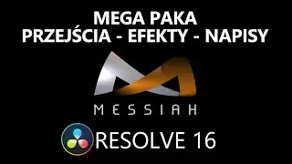 PRO Przejścia i napisy do Resolve 16 od MESSIAH - opis i instrukcja