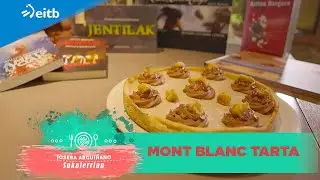 JOSEBA ARGUIÑANO SUKALERRIAN: Mont blanc tarta