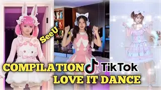 COMPILATION LOVE IT DANCE TIKTOK !!!