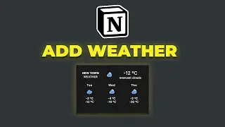 How to Add Weather Widget in Notion [EASY]