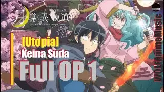 WOLFAnimeMusic | Лунное путешествие приведёт к новому миру 2 - Full Opening 1 [Utopia] Keina Suda