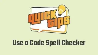 Quick Tip: Use a Code Spell Checker