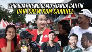 SIMPATI PADA KERJA JANDA CANTIK | HAJI MUMU SERAHKAN THR DARI CREW KDM CHANNEL