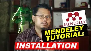 Mendeley Tutorial - Installation