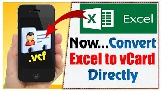 Convert Excel to vCard – How to Export Contacts from Excel to vCard ?