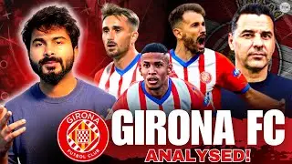 The Story of Girona's Rise To Glory | What Changed and Can They Win La Liga This Season?