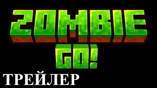 ZombieGo | Трейлер | Игра .