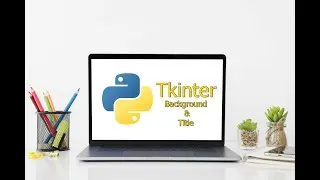 Python Tkinter | تغير حجم ولون البرنامج الخاص بنا