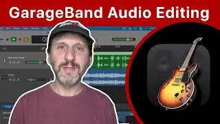 GarageBand Audio Editing Basics