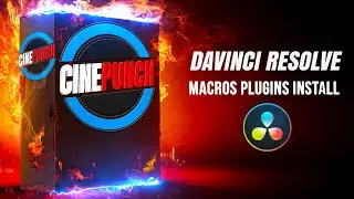 How to Install Macro Effects and Transitions For DaVinci Resolve - for CINEPUNCH VFX Suite