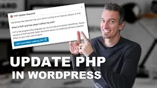 How to Update Your PHP Version in WordPress (Remove PHP Update Required Notice)